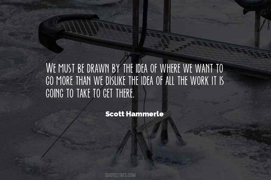 Scott Hammerle Quotes #371542