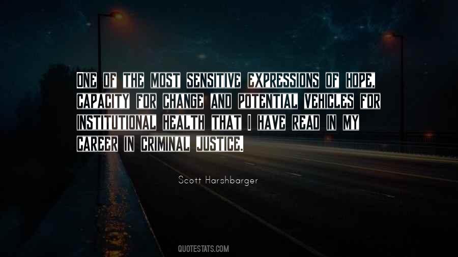 Scott Harshbarger Quotes #1180615
