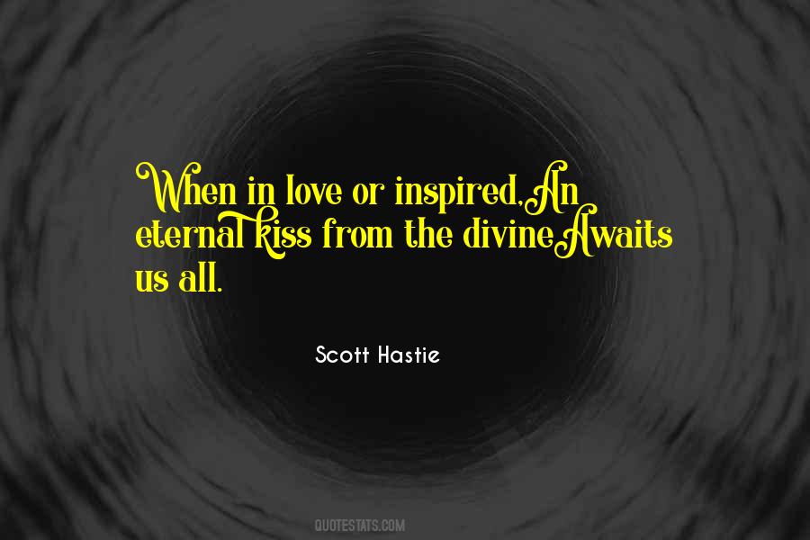 Scott Hastie Quotes #1824005