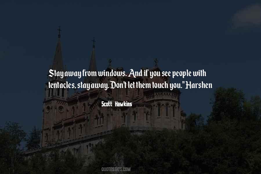 Scott Hawkins Quotes #1236875