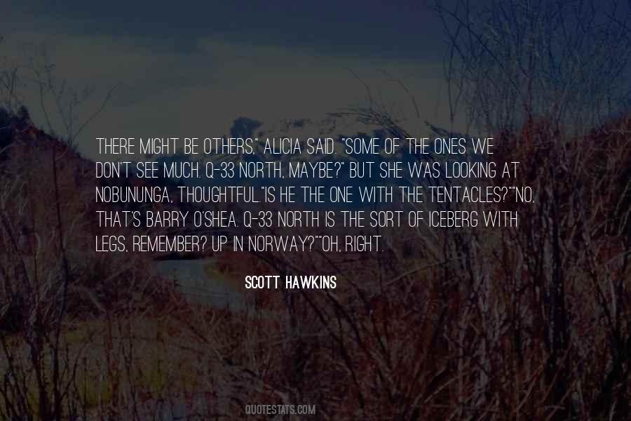 Scott Hawkins Quotes #199481