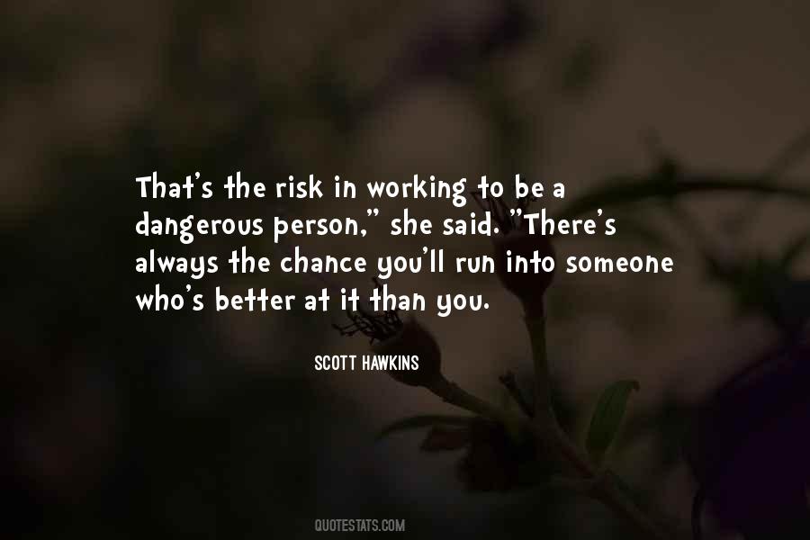 Scott Hawkins Quotes #335429