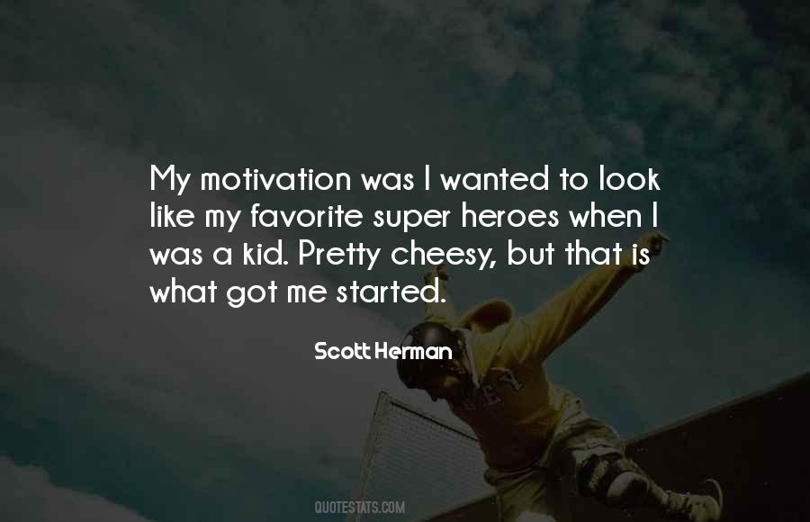Scott Herman Quotes #300269