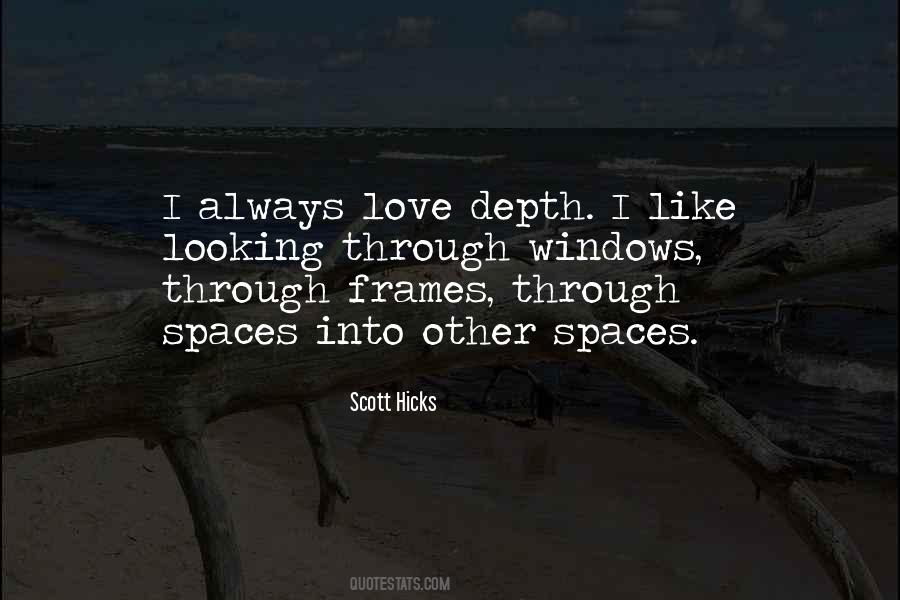 Scott Hicks Quotes #1521694