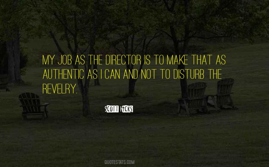 Scott Hicks Quotes #633733
