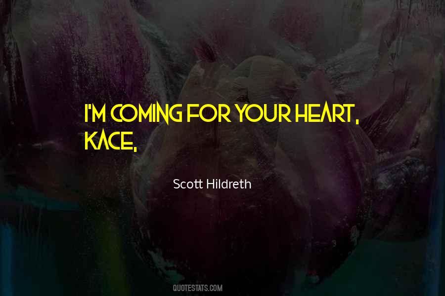 Scott Hildreth Quotes #1662496