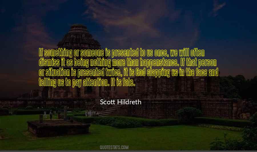 Scott Hildreth Quotes #1843590