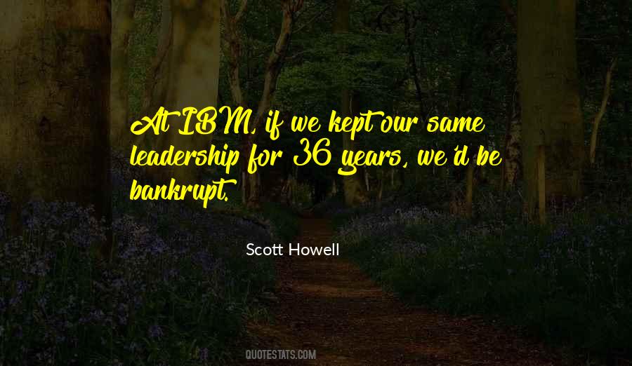 Scott Howell Quotes #1223977