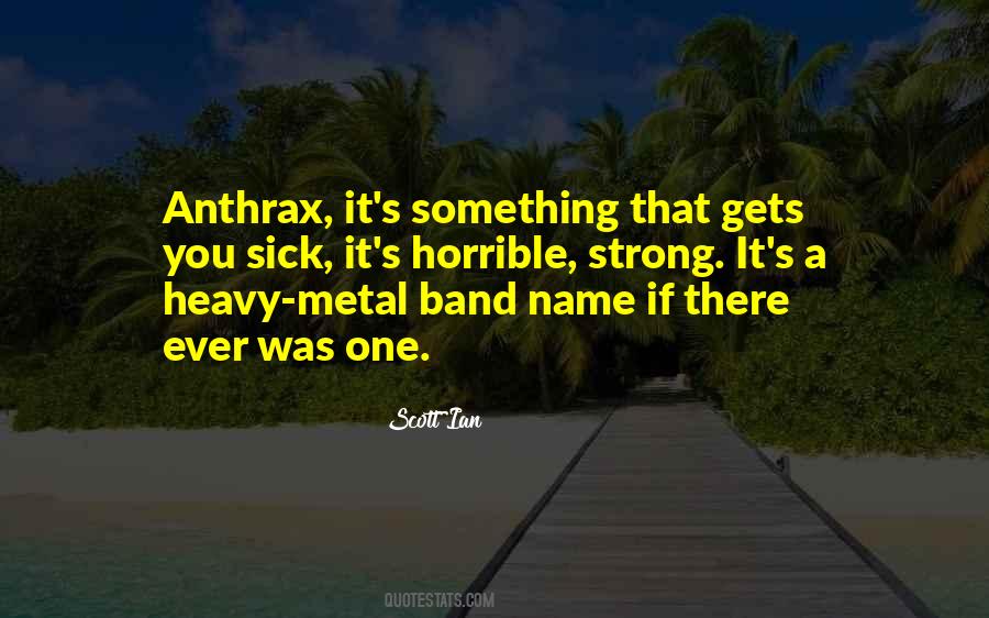 Scott Ian Quotes #186852