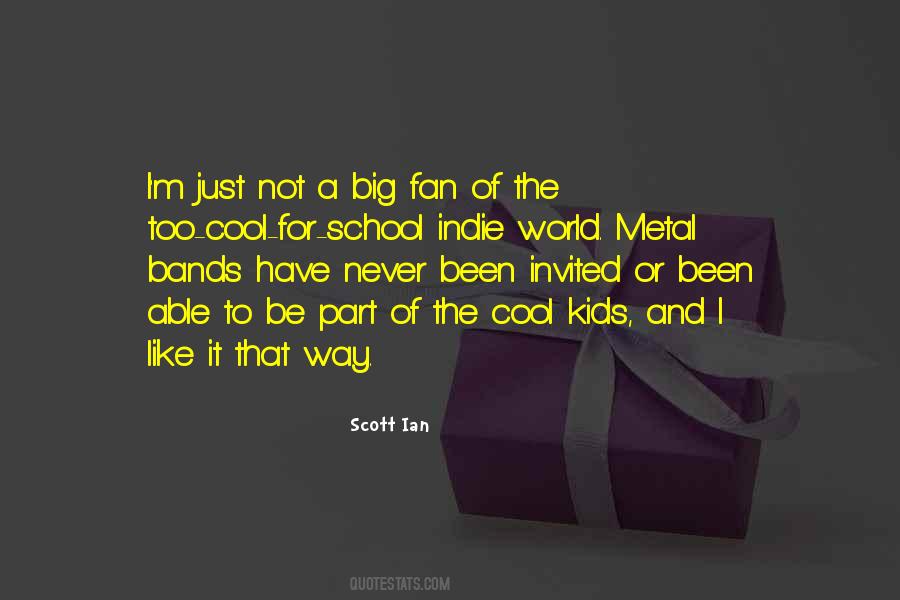 Scott Ian Quotes #669204