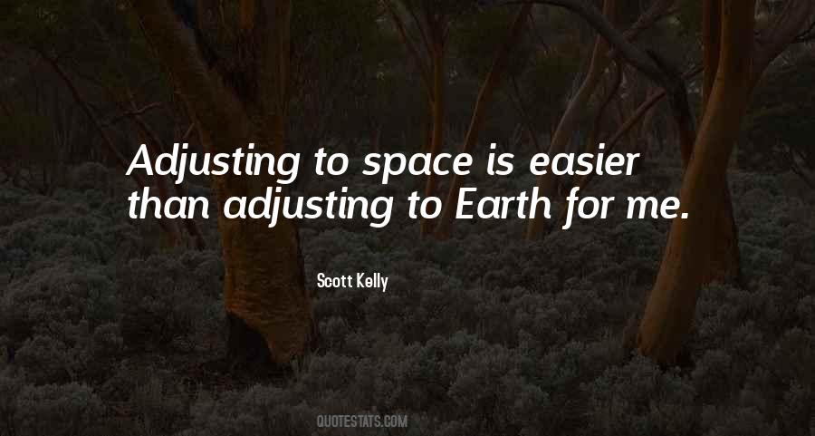 Scott Kelly Quotes #1640326