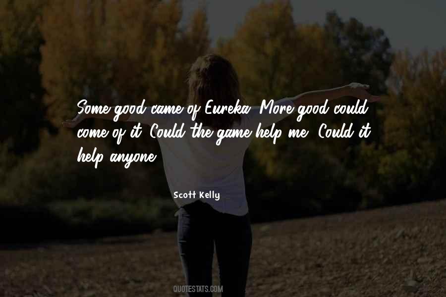 Scott Kelly Quotes #1766482