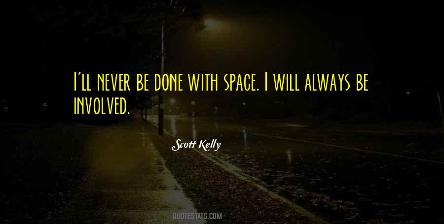 Scott Kelly Quotes #412951