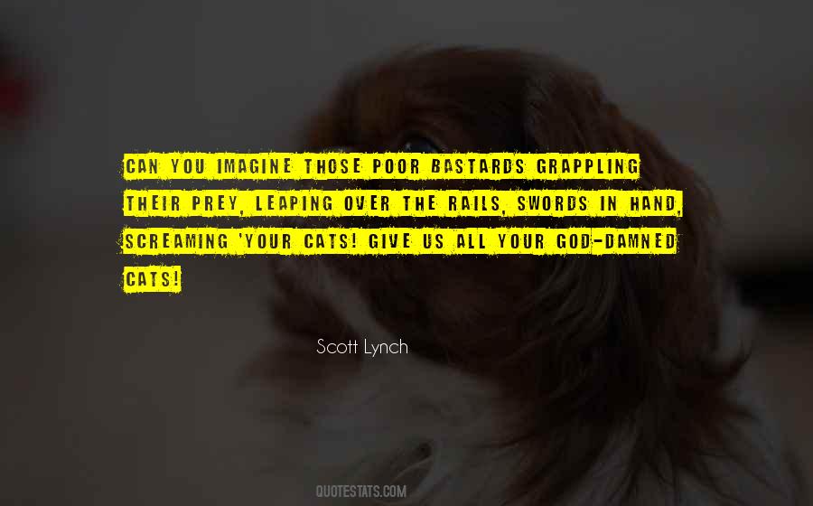 Scott Lynch Quotes #1526419