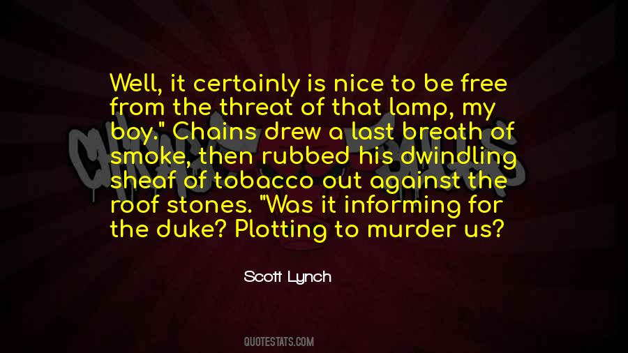 Scott Lynch Quotes #1718797