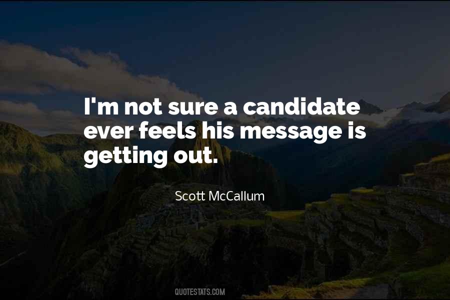 Scott McCallum Quotes #539432