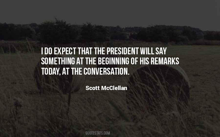 Scott McClellan Quotes #1531850