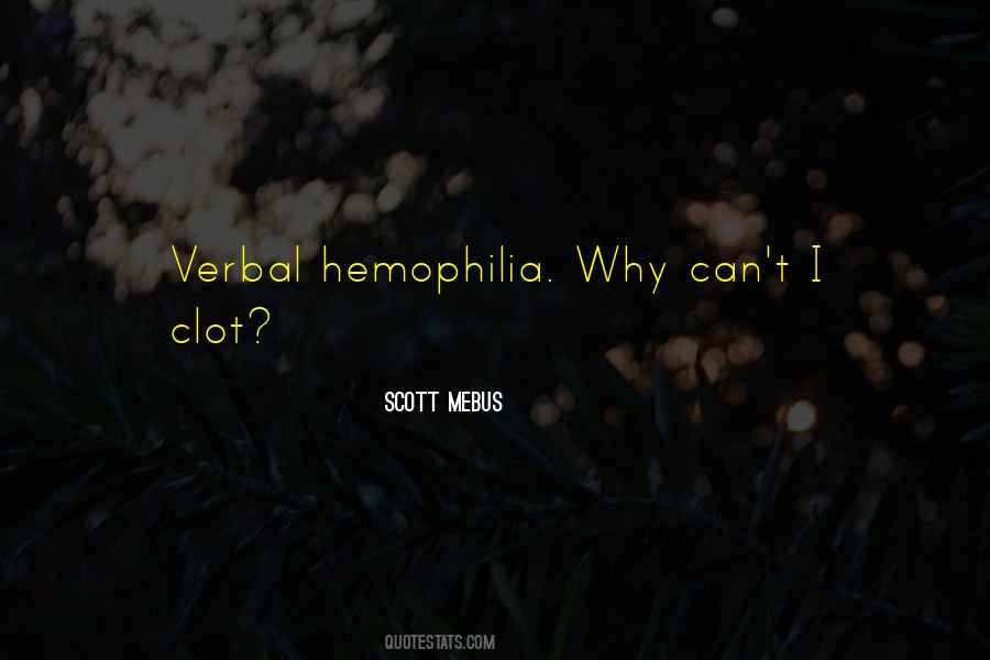 Scott Mebus Quotes #478730 Scott Mebus Quotes #478730