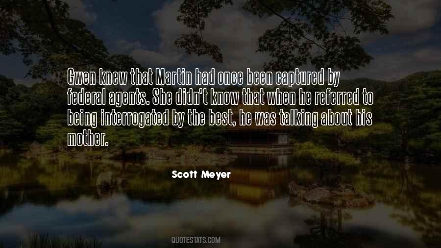 Scott Meyer Quotes #469041