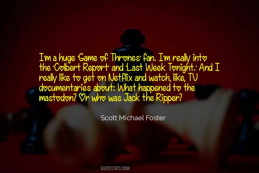 Scott Michael Foster Quotes #586969