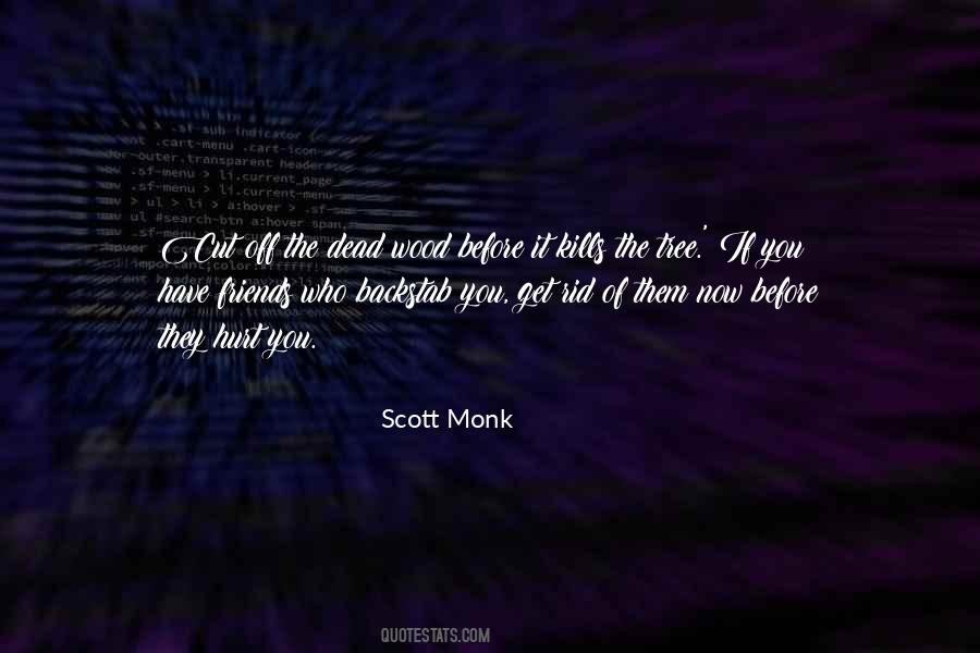 Scott Monk Quotes #265762