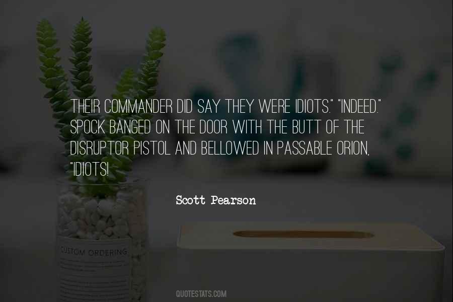 Scott Pearson Quotes #945339