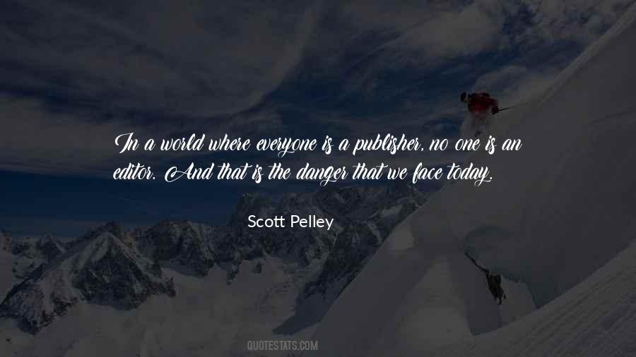 Scott Pelley Quotes #687765