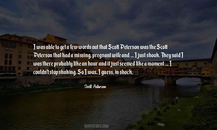 Scott Peterson Quotes #247161