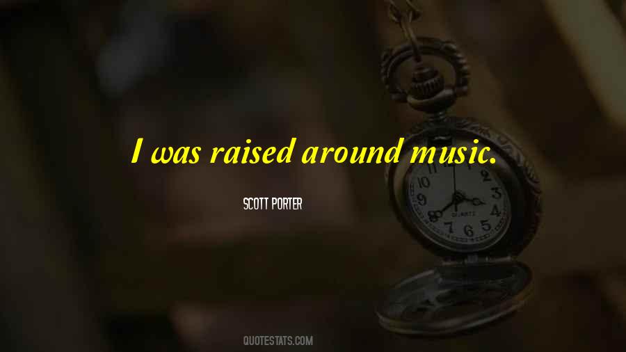 Scott Porter Quotes #756090