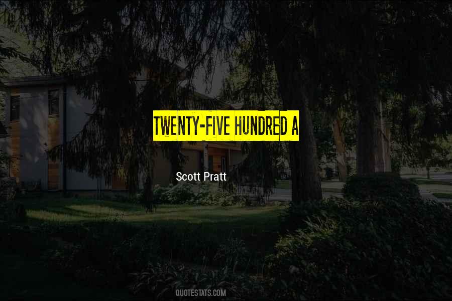 Scott Pratt Quotes #1041295