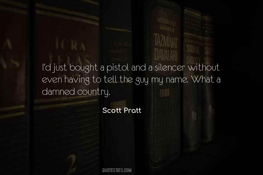 Scott Pratt Quotes #874142