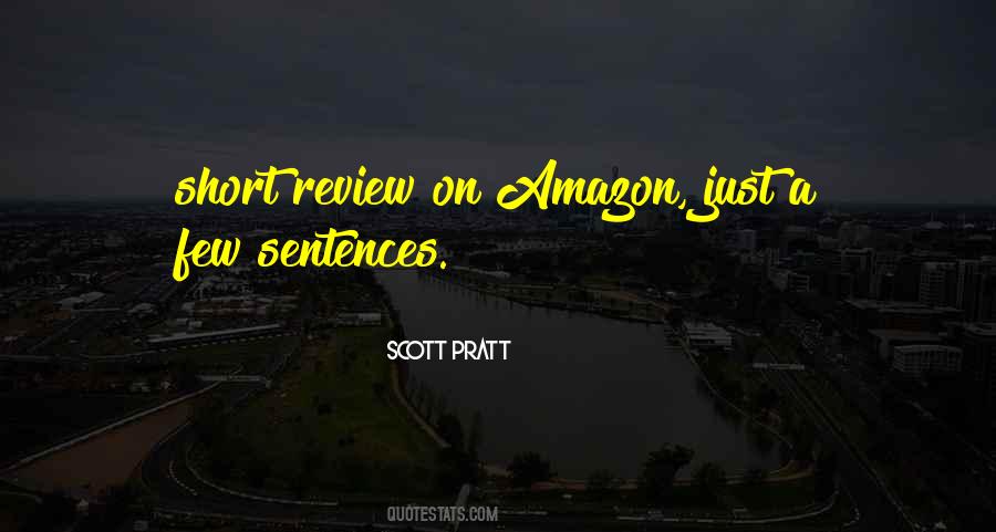 Scott Pratt Quotes #928413