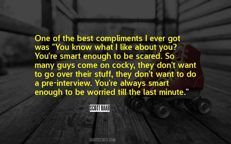 Scott Raab Quotes #1340579