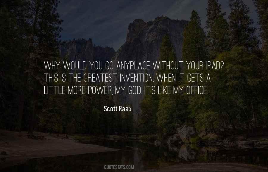 Scott Raab Quotes #367950