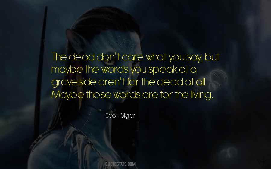 Scott Sigler Quotes #726154
