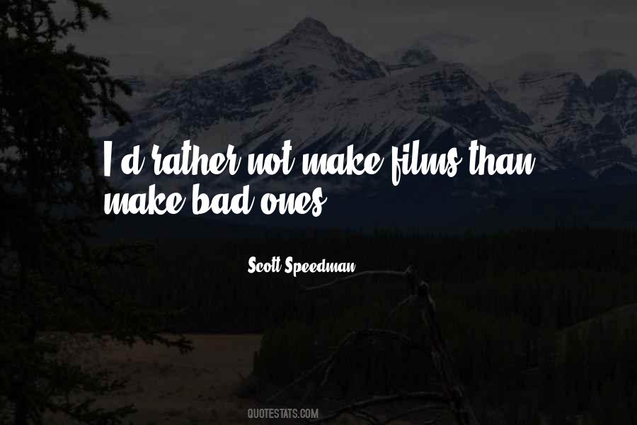 Scott Speedman Quotes #1473495