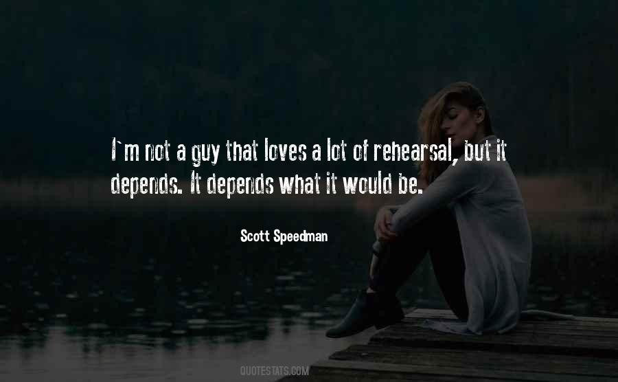 Scott Speedman Quotes #158763