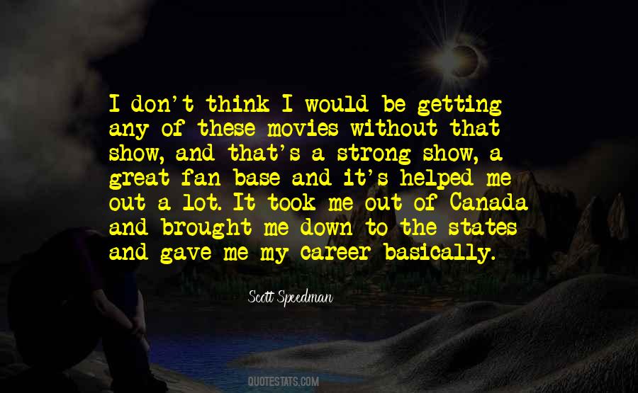 Scott Speedman Quotes #1768252
