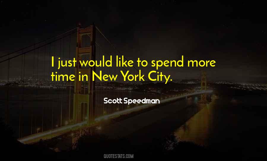 Scott Speedman Quotes #932962