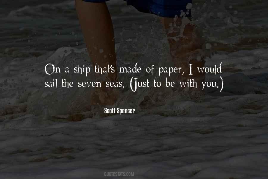 Scott Spencer Quotes #1806921