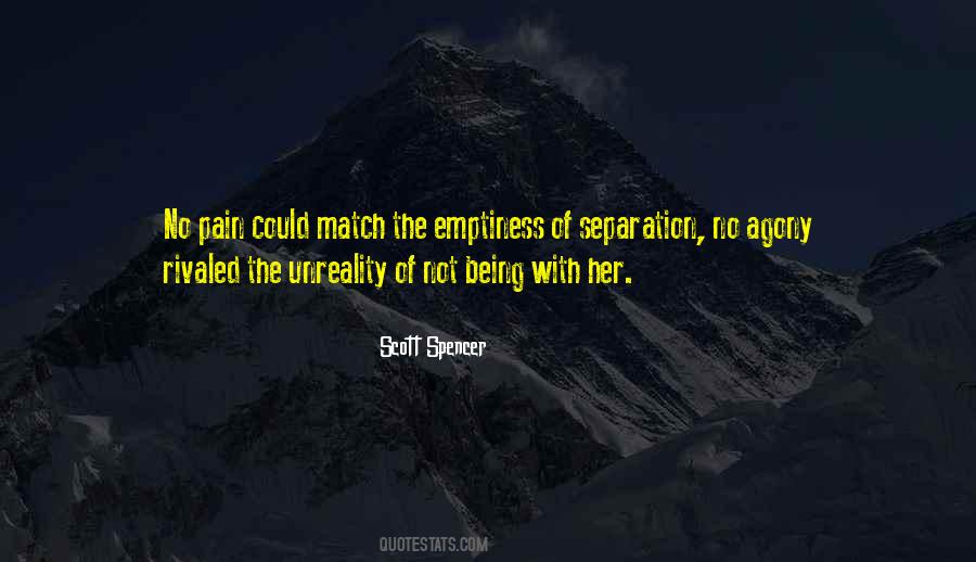 Scott Spencer Quotes #1866186