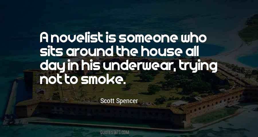 Scott Spencer Quotes #276445
