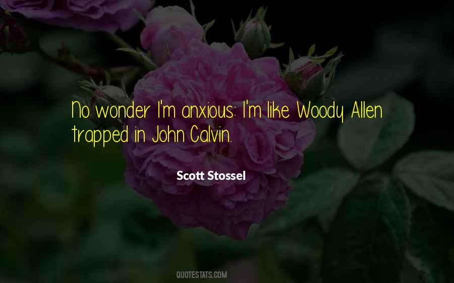 Scott Stossel Quotes #1802035