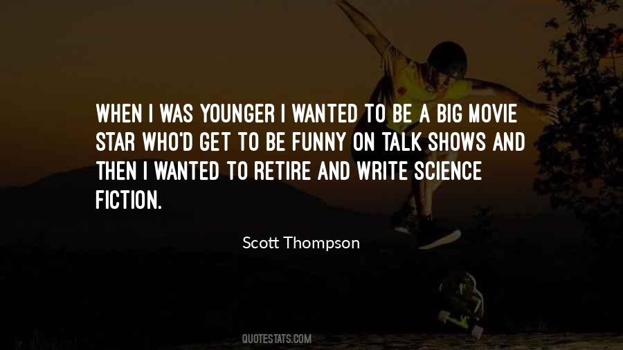 Scott Thompson Quotes #1537459