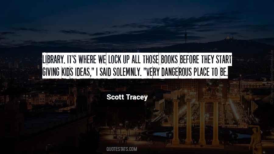 Scott Tracey Quotes #733081