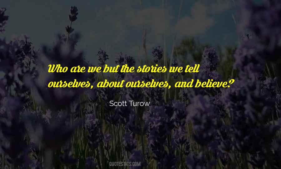 Scott Turow Quotes #998240