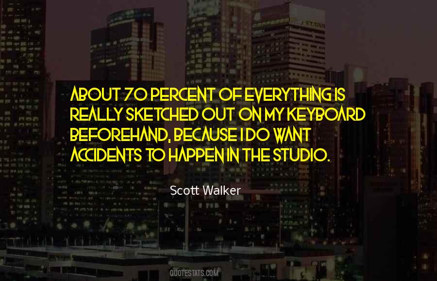 Scott Walker Quotes #1063310