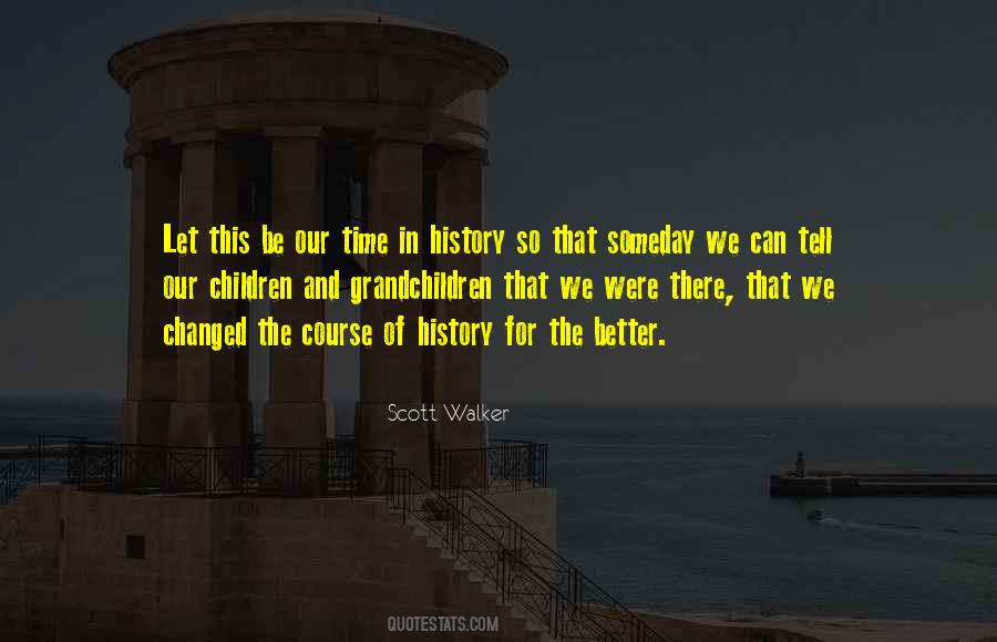 Scott Walker Quotes #1399844