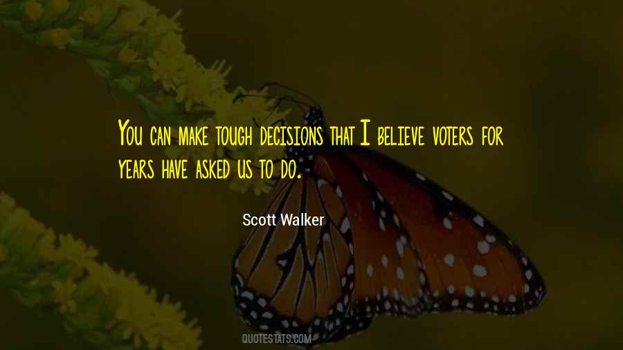 Scott Walker Quotes #1430966