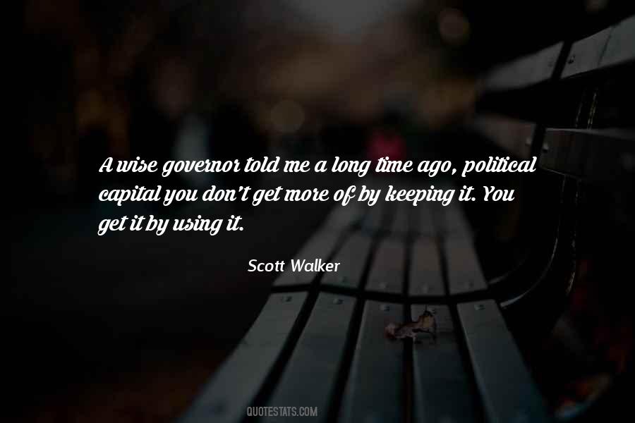 Scott Walker Quotes #1754887